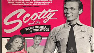 Scotty and the Secret History of Hollywood